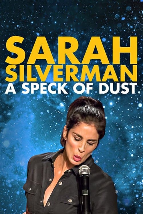 Sarah Silverman: A Speck of Dust afişi