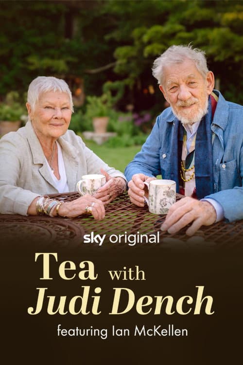 Tea with Judi Dench featuring Ian McKellen afişi