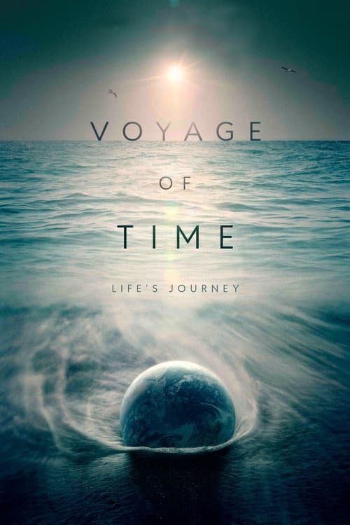 Voyage of Time: Life's Journey afişi