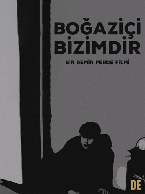 Boğaziçi Bizimdir afişi
