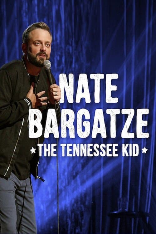 Nate Bargatze: The Tennessee Kid afişi
