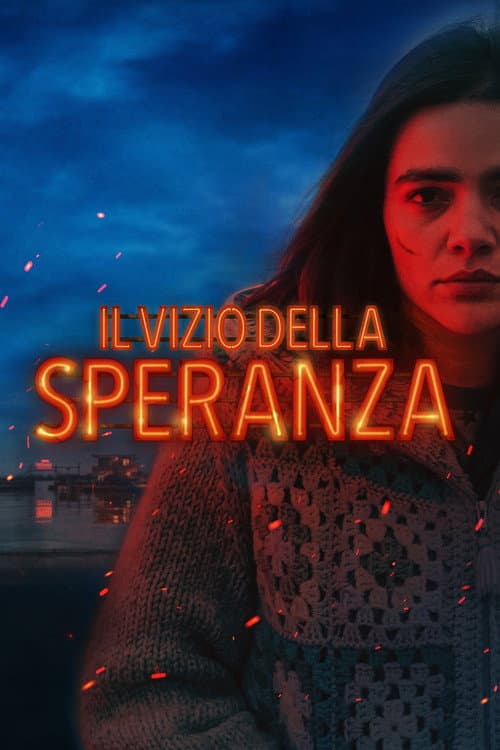 Il vizio della speranza afişi