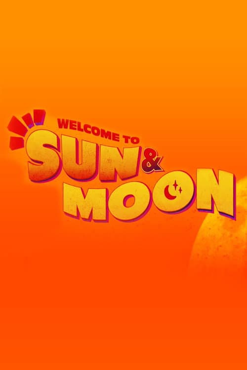 Welcome to Sun & Moon! afişi