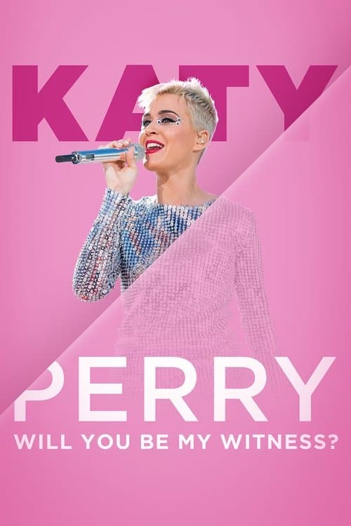 Katy Perry:  Will You Be My Witness? afişi