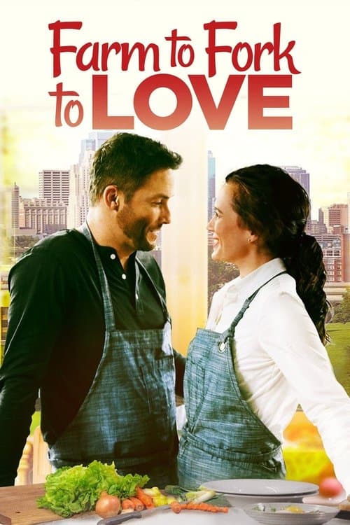 Farm to Fork to Love afişi