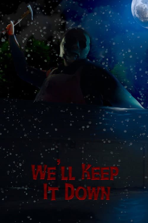 We'll Keep It Down afişi