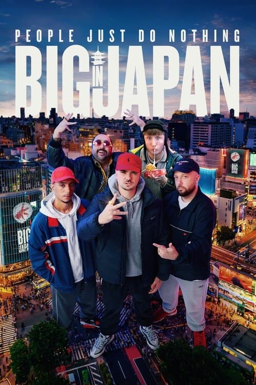 People Just Do Nothing: Big in Japan afişi