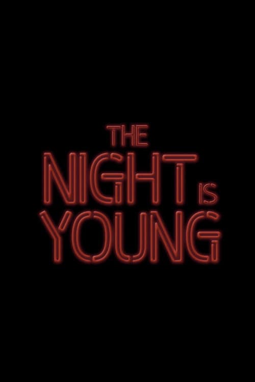 The Night Is Young afişi