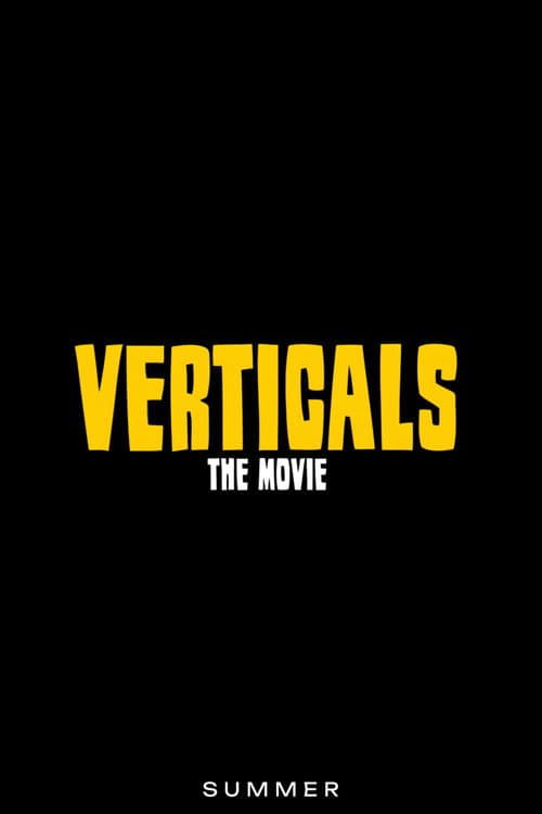 Verticals: The Movie afişi