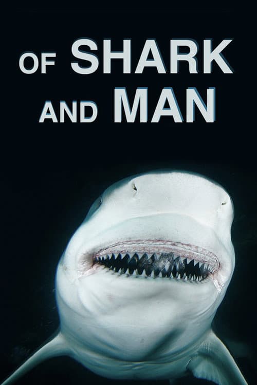 Of Shark And Man afişi