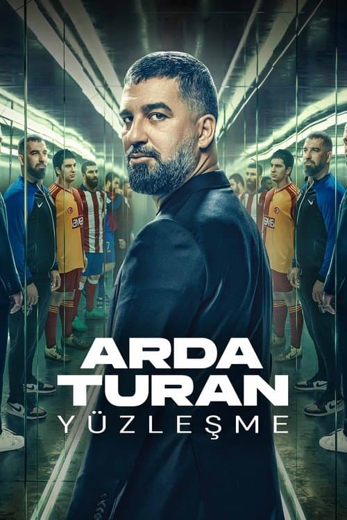 Arda Turan: Yüzleşme afişi