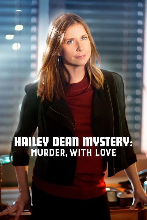 Hailey Dean Mysteries: Murder, With Love afişi