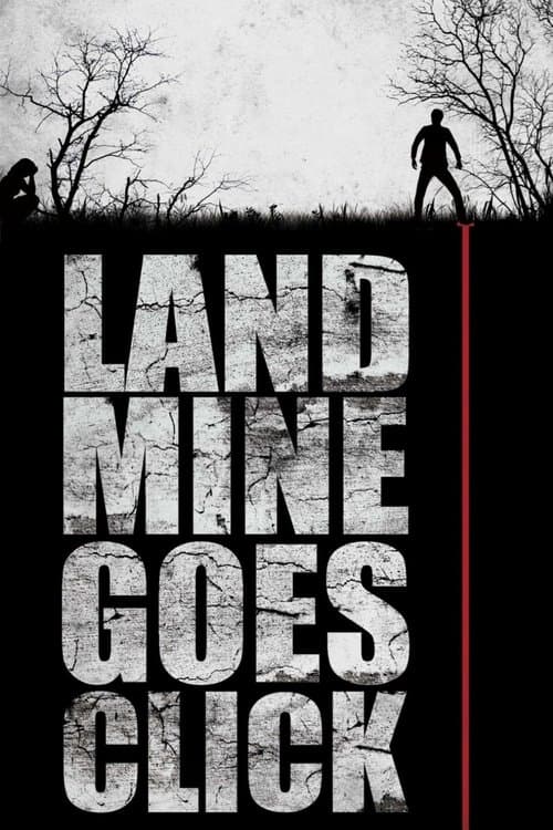 Landmine Goes Click afişi