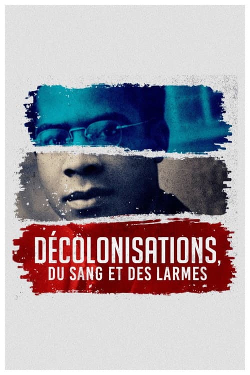 Décolonisations : du sang et des larmes afişi