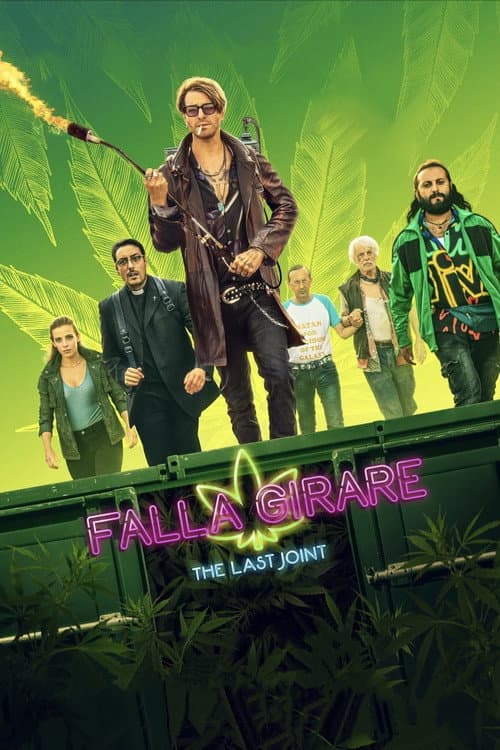 Falla girare - The Last Joint afişi