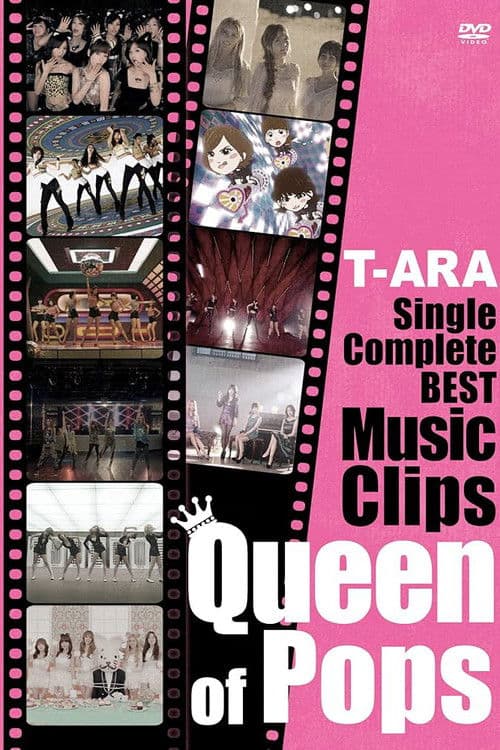 T-ARA - Single Complete Best Music Clips "Queen of Pops" afişi