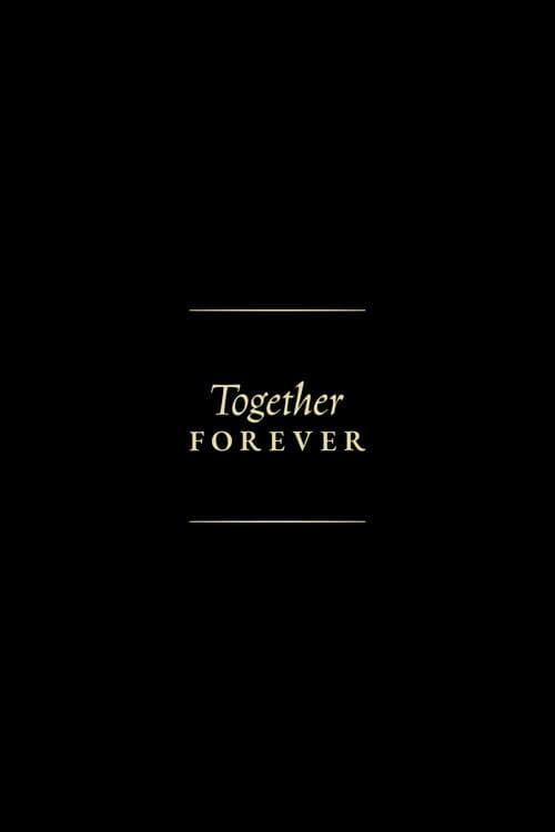 Together Forever afişi