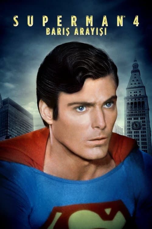 Superman 4: Barış Arayışı afişi