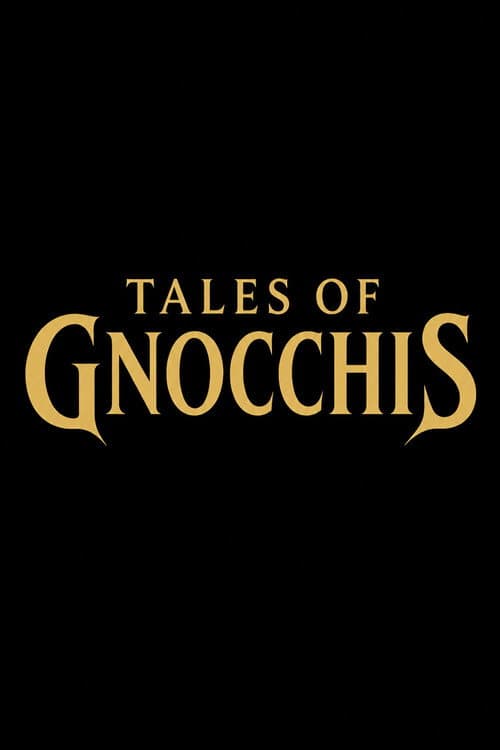 Tales of Gnocchis afişi