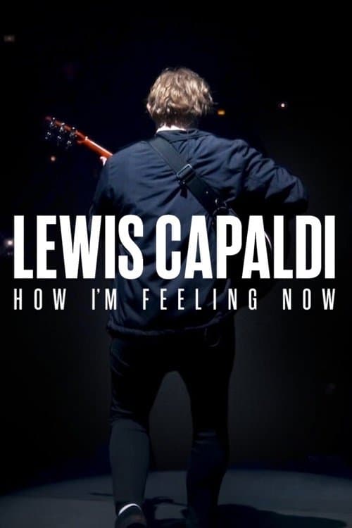 Lewis Capaldi: How I'm Feeling Now afişi