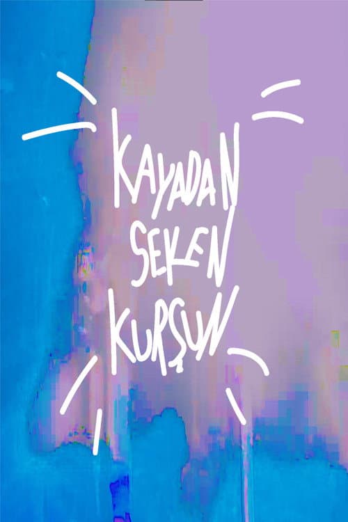 Kayadan Seken Kurşun afişi