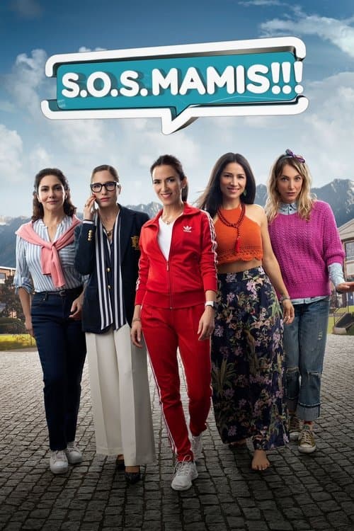 S.O.S. Mamis: La película afişi