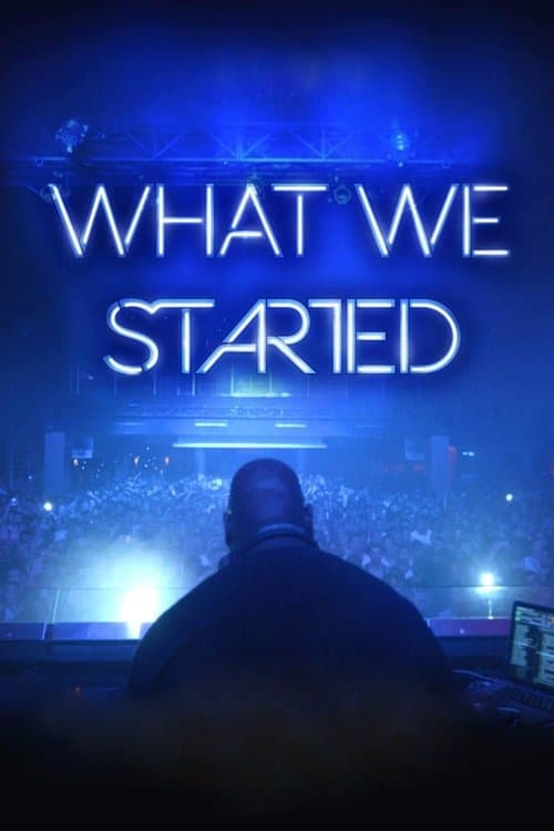 What We Started afişi
