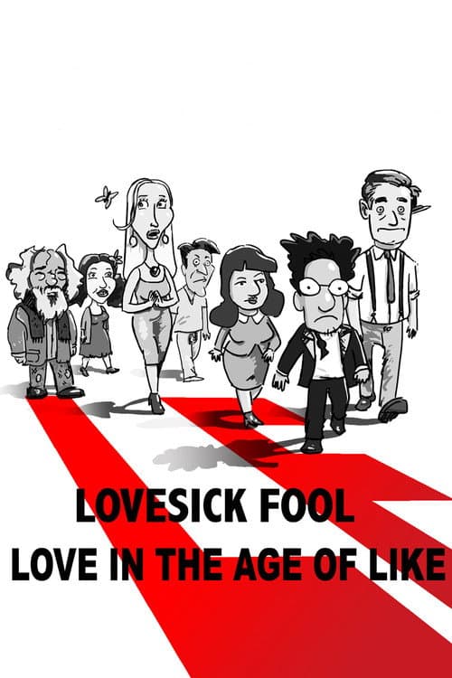 Lovesick Fool - Love in the Age of Like afişi