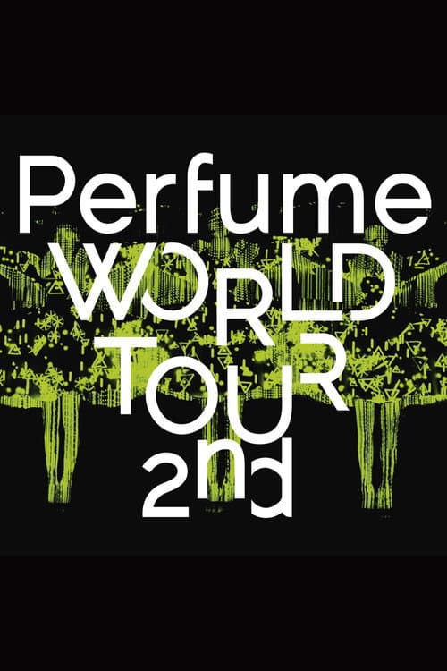 Perfume World Tour 2nd afişi