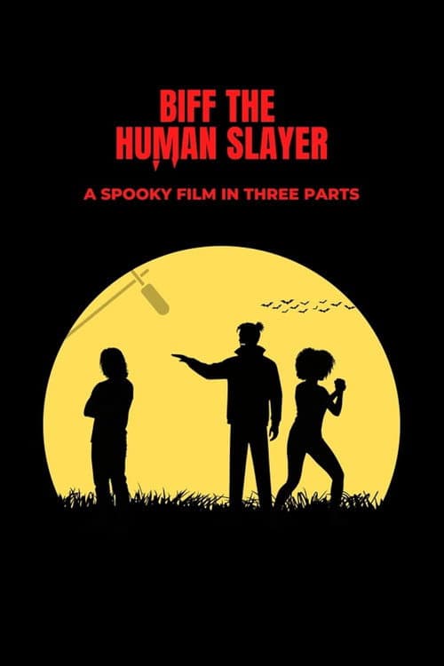 Biff the Human Slayer afişi