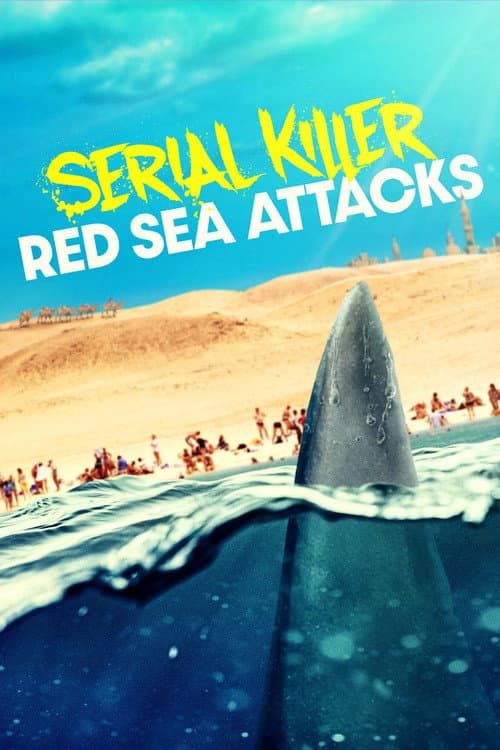 Serial Killer: Red Sea Attacks afişi