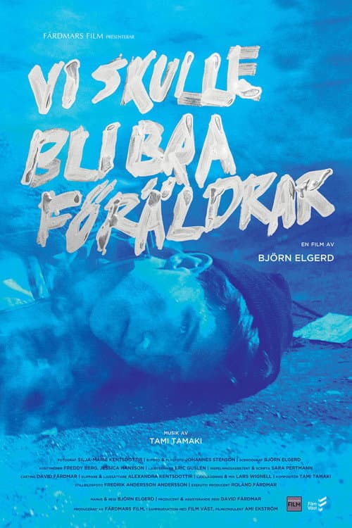 Vi skulle bli bra föräldrar afişi