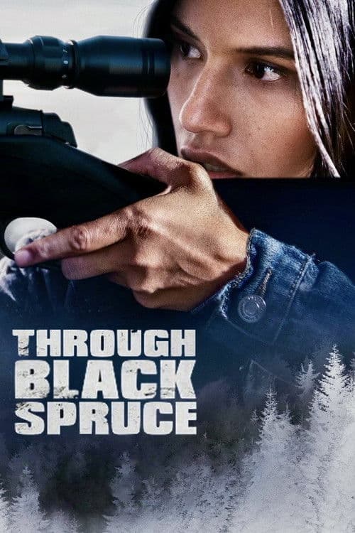 Through Black Spruce afişi