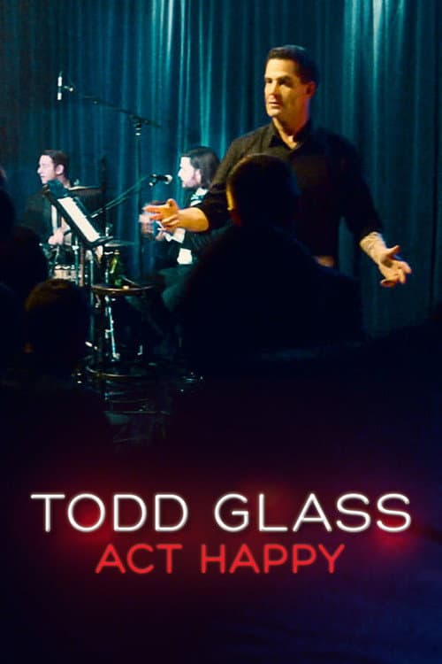 Todd Glass: Act Happy afişi