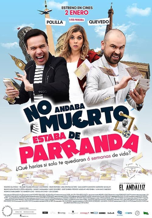 No andaba muerto, estaba de parranda afişi