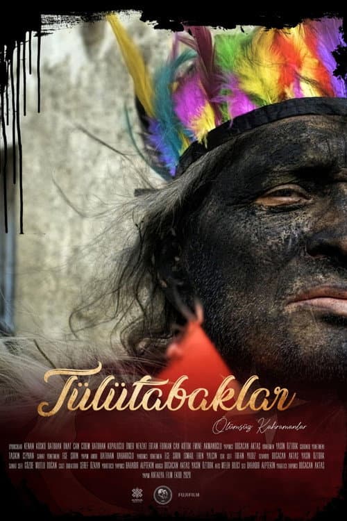 Tülütabaklar : Ölümsüz Kahramanlar afişi