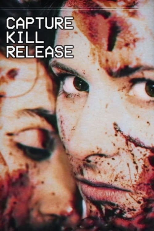 Capture Kill Release afişi