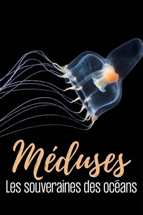 Méduses les souveraines des océans afişi