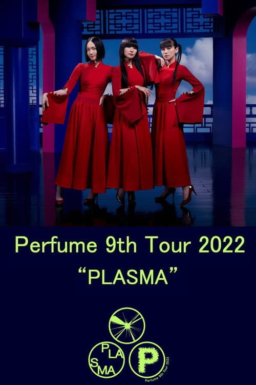 Perfume 9th Tour 2022 "PLASMA" afişi