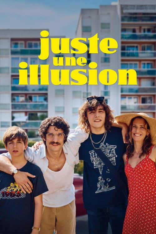 Juste une illusion afişi