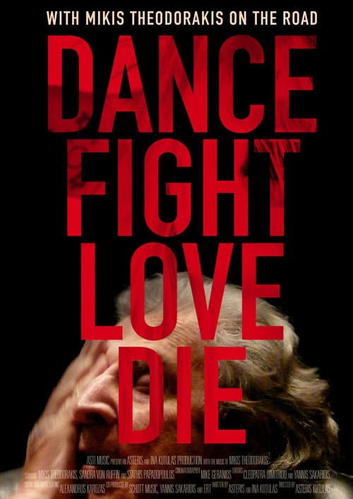 Dance Fight Love Die: With Mikis On the Road afişi
