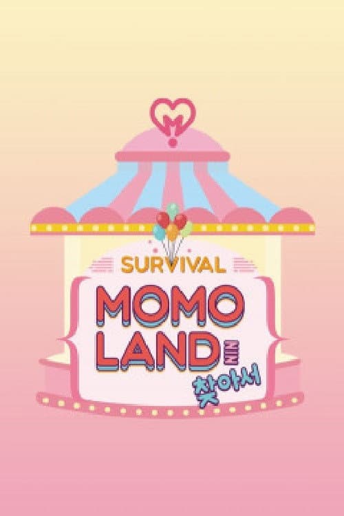 SURVIVAL MOMOLAND 를 찾아서 afişi