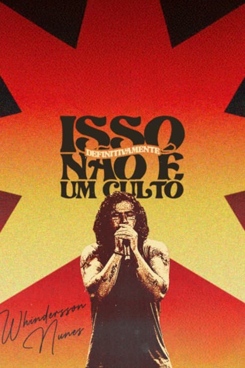 Whindersson Nunes: Isso Definitivamente Não É Um Culto afişi