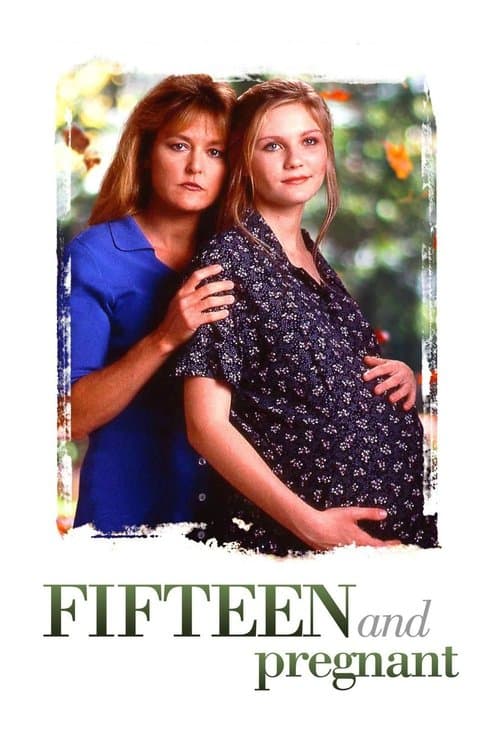 Fifteen and Pregnant afişi