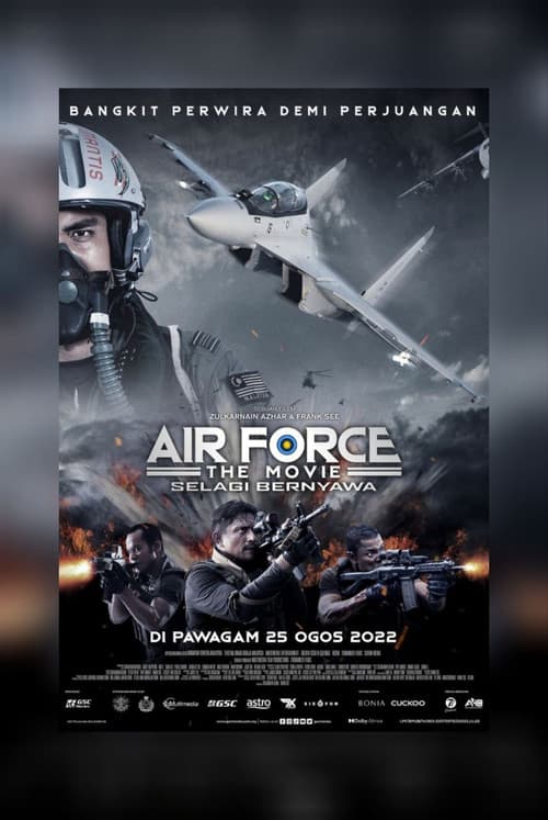 Air Force The Movie: Selagi Bernyawa afişi