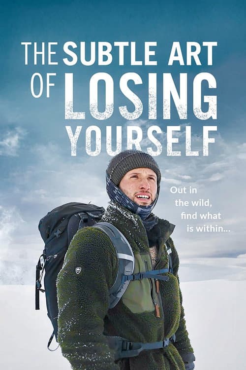The Subtle Art of Losing Yourself afişi