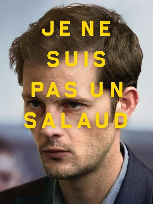 Je ne suis pas un salaud afişi