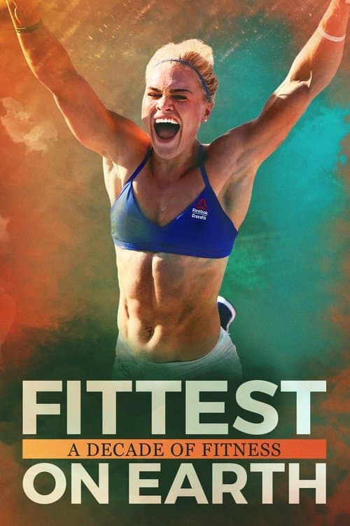 Fittest on Earth: A Decade of Fitness afişi