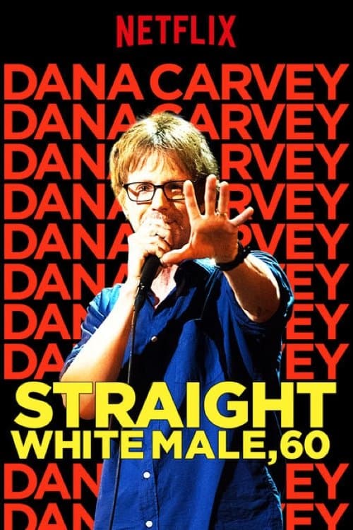Dana Carvey: Straight White Male, 60 afişi