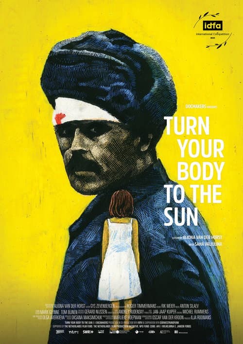 Turn Your Body to the Sun afişi